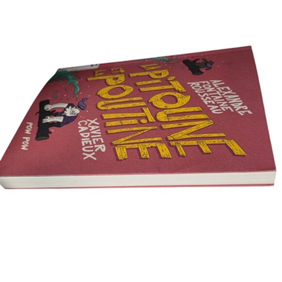 La Pitoune et la Poutine Xavier Cadieux French Book - Picture 12 of 12